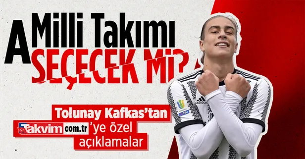 Juventus'ta forma giyen Kenan Yıldız A Milli Takımı seçecek mi? Tolunay Kafkas'tan takvim.com.tr'ye özel açıklamalar