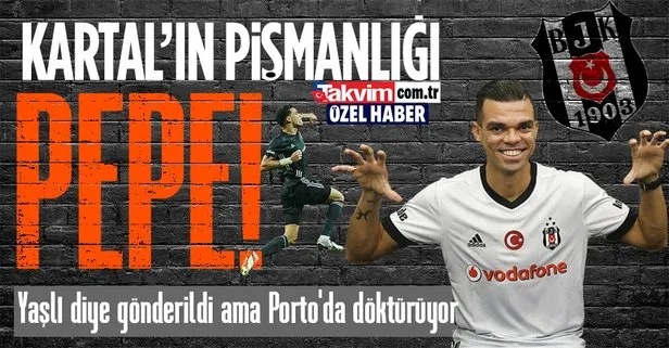Beşiktaş’ın en büyük pişmanlığı: Pepe! Yaşlı diye gönderildi ama Porto’da döktürüyor