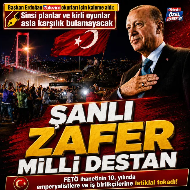 Başkan Erdoğan, 15 Temmuz’un 10. yılında Takvim’e yazdı: Bu mücadele, tarihe altın harflerle yazılmış bir demokrasi zaferidir