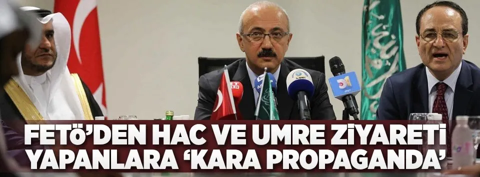 FETÖ'den hac ve umre ziyareti yapanlara 'kara propaganda'