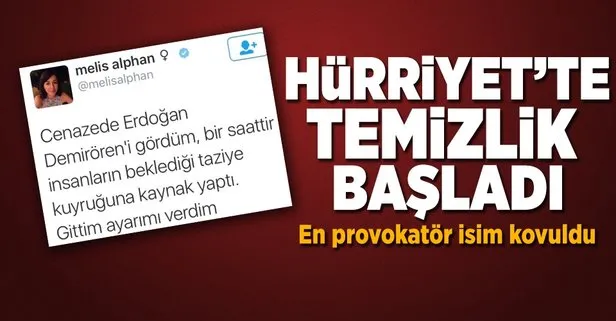 Melis Alphan Hürriyet'ten kovuldu