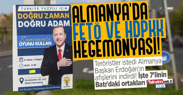 Almanya'da FETÖ ve HDPKK hegemonyası! Teröristler istedi Almanya Başkan Erdoğan'ın afişlerini indirdi! İşte 7'linin Batı'daki ortakları