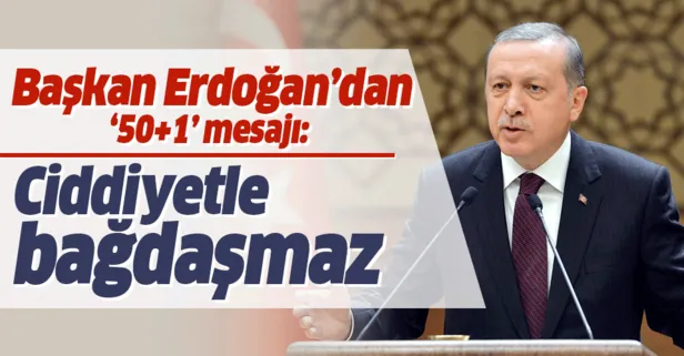 Son dakika: Başkan Erdoğan’dan ’50+1’ açıklaması
