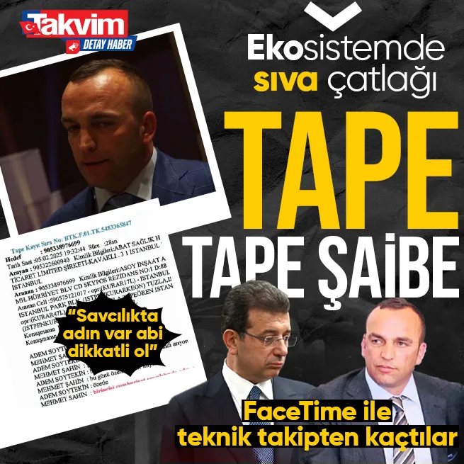 İmamoğlunun sıvacısı Adem Soytekinin telefon kayıtları çıktı! FaceTime ile teknik takipten kaçtılar: Savcılıkta adın var abi dikkatli ol