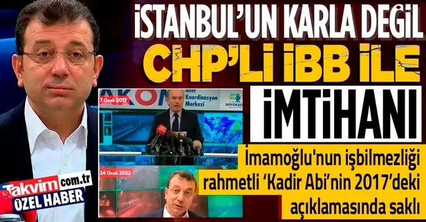İstanbul’un karla değil CHP’li İBB ile imtihanı!