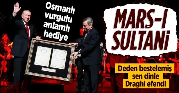 İtalyan-Türk Dostluk Zirvesi özel konserinde Başkan Erdoğan’dan Draghi’ye anlamlı hediye: Marş-ı Sultani