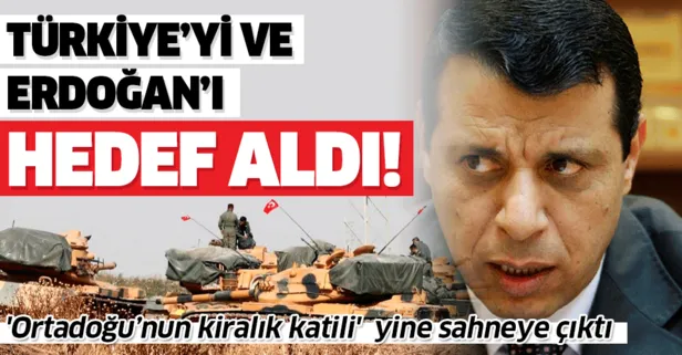 'Ortadoğu’nun kiralık katili' Muhammed Dahlan yine sahnede! Türkiye'yi ve Erdoğan'ı hedef aldı