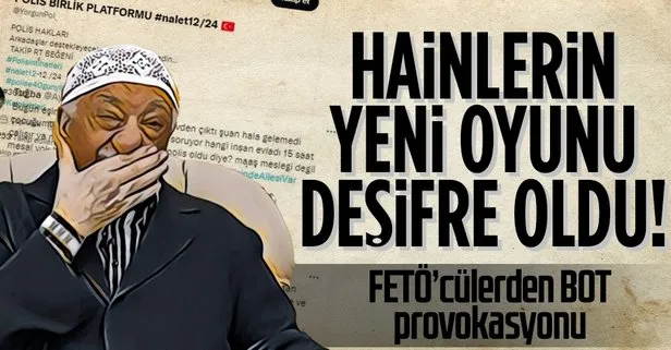 FETÖ’cülerden ‘BOT’ hesap provokasyonu