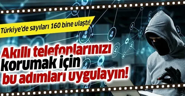 Türkiye’de akıllı telefonlara yönelik siber saldırı sayısı arttı
