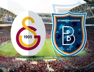Galatasaray-Başakşehir maçı saat kaçta?