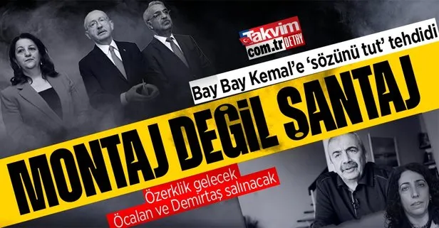 HDP’den Kemal Kılıçdaroğlu’na sözünü tut tehdidi: Bunları yerine getirmek zorunda