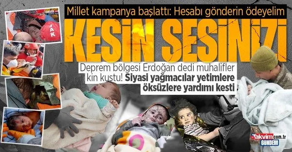 Deprem bölgesi ’Erdoğan’ dedi muhalifler kin kustu!