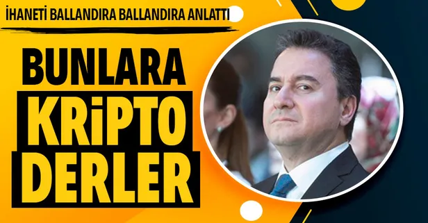 AK Parti İstanbul Milletvekili Hasan Turan'dan Ali Babacan'ın 'ihanet' itirafına tepki: Bunlara kripto derler