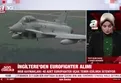MSB'den peş peşe açıklamalar! 40 Eurofighter temin edilecek: Almanya'yı İngiltere ikna edecek