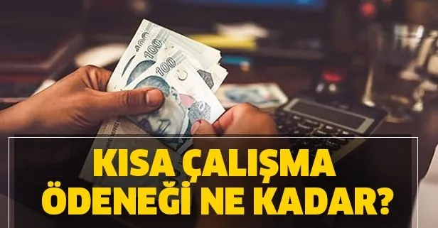 Milyonlara müjde! 2020 Kısa çalışma ödeneği ne kadar oldu?