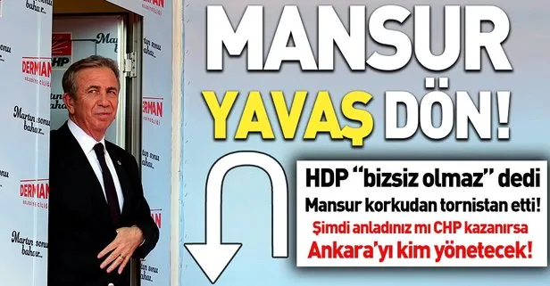 Mansur Yavaş’tan HDP tornistanı: Dilim sürçtü...