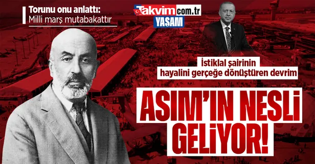 İstiklal şairinin hayali gerçeğe dönüşüyor! Mehmet Akif Ersoy'un torunu: 'Asım'ın nesli'ne yaklaştık