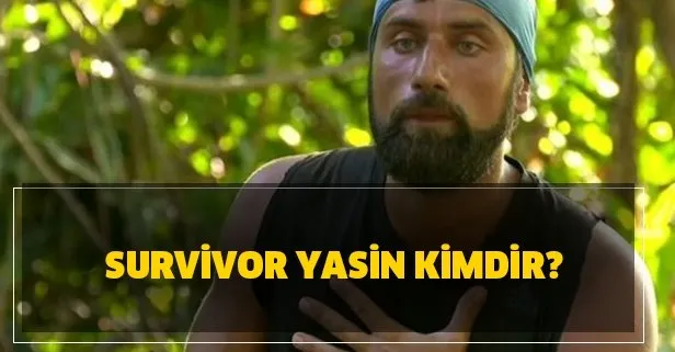 Survivor Yasin nereli? Survivor Yasin Obuz kaç yaşında, Instagram hesabı ne?