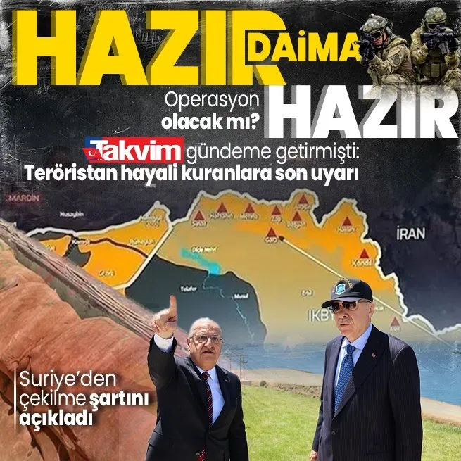 Türkiye’den ABD - PKK’nın teröristan planına karşı uyarı: Oldubittiye fırsat vermeyeceğiz | Bakan Yaşar Güler açıkladı: Suriye’den çekilme şartı