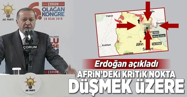Erdoğan Afrin’deki kritik noktanın düşmek üzere olduğunu açıkladı
