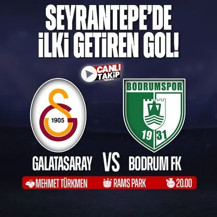 Galatasaray - Bodrum FK | CANLI