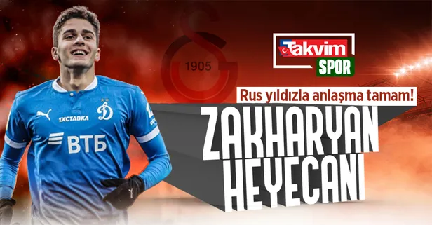 Zakharyan heyecanı! Cimbom Rus yıldız için kulübü Dinamo Moskova ile anlaşmaya vardı