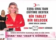 Esra Erol ve Türk Kızılayı Uzaktan eğitime yakın destek projesini başlattı! Bir tablet bir gelecek