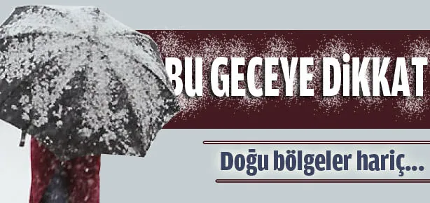 Bu geceye dikkat!