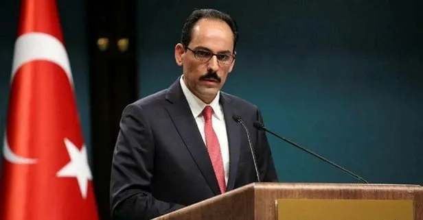 Sözcü Kalın açıkladı: Yeni bir dönem başlıyor