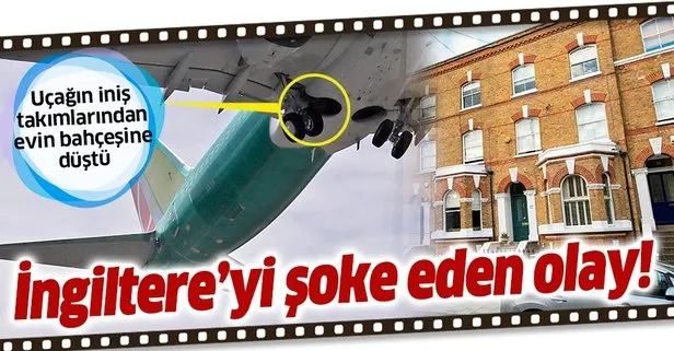 İngiltere’yi şoke eden olay! Uçağın iniş takımından Londra’daki bir evin bahçesine erkek cesedi düştü