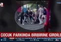 İstanbul Avcılar'da çocuk parkında kavga!
