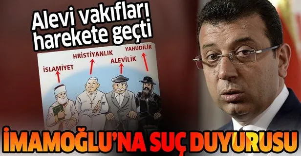 Son dakika: Türkmen Alevi Bektaşi Vakfı’ndan İmamoğlu’na suç duyurusu!