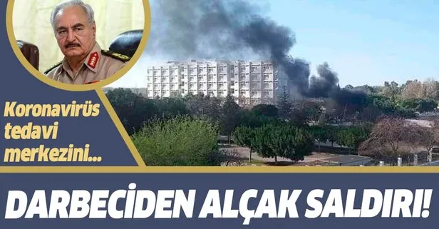 Darbeci Hafter Trablus’ta koronavirüs tedavisine tahsis edilen hastaneyi hedef aldı!