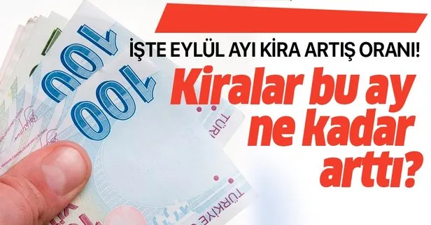 Ev sahipleri Eylül ayında kiraya kaç para zam yapacaklar?