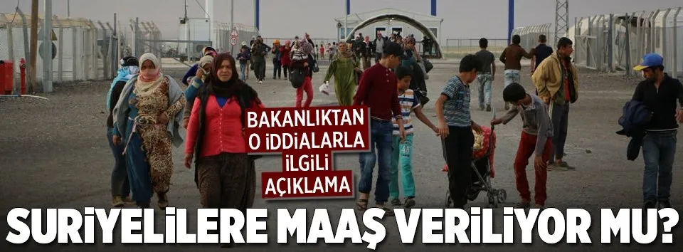 Suriyelilere maaş veriliyor mu?