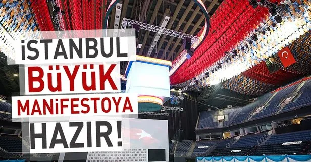 İstanbul büyük AK Parti kongresine hazır!