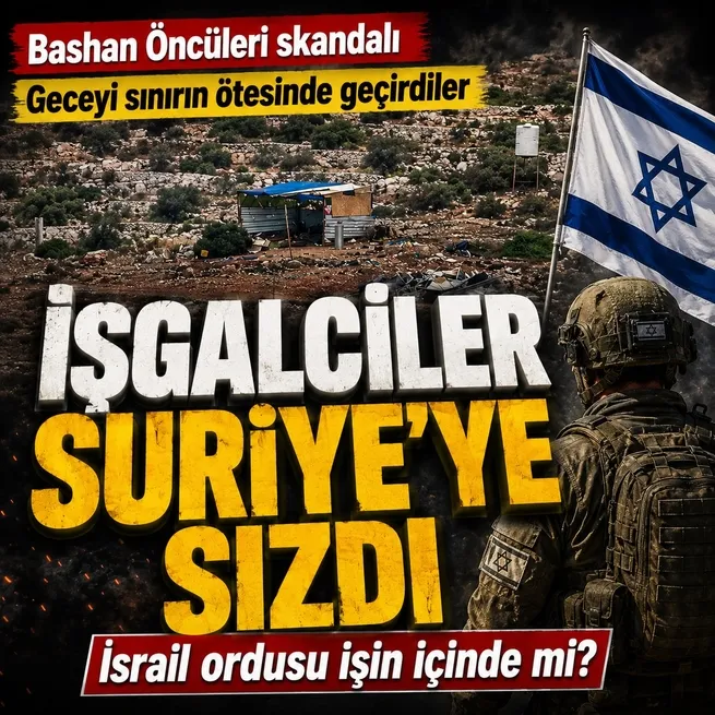 Yeni işgal planı devrede: İsrailli yerleşimciler sınırdan Suriyeye sızdı