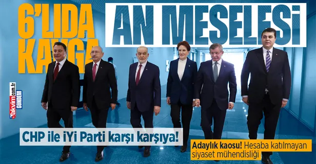6'lı koalisyonda kavga an meselesi! CHP ile İYİ Parti adaylık için karşı karşıya! Kemal Kılıçdaroğlu bastırıyor Meral Akşener direniyor