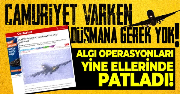 Cumhuriyet gazetesinin İstanbul Havalimanı yalanı elinde patladı! İGA'dan iftiraya net cevap!-1
