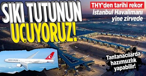 Türk Hava Yolları’ndan THY tarihi rekor! İstanbul Havalimanı da Avrupa’nın zirvesinde