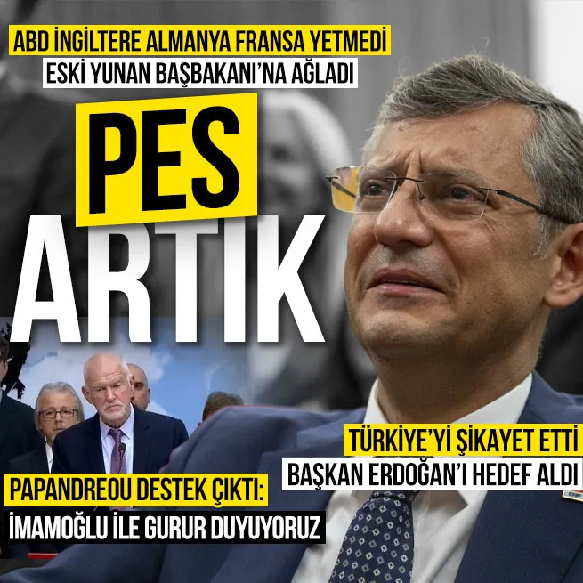 CHPli Özgür Özel kapı kapı dolaşıyor! Bu kez eski Yunanistan Başbakanına Türkiyeyi şikayet etti Başkan Erdoğanı hedef aldı