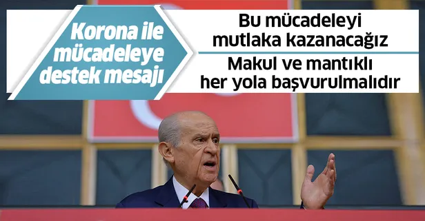 Son dakika: MHP Genel Başkanı Bahçeli'den koronavirüsle mücadeleye destek mesajı