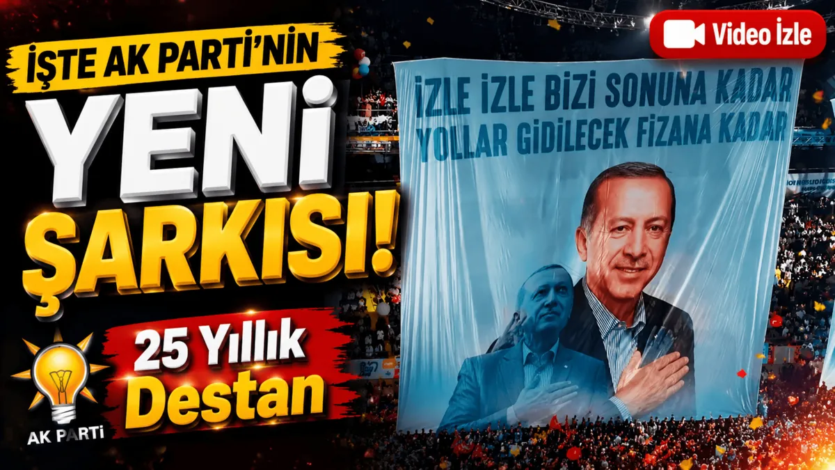 AK Parti’den 25. yıla özel yeni şarkı!