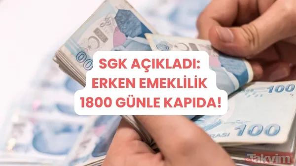 SSK'sı 1990-2016 arası olanlar baksın! 1800 günle erken emeklilik - 1