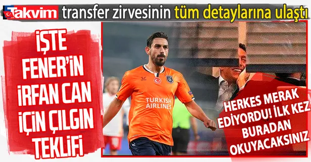 Son dakika: TAKVİM, Fenerbahçe'nin İrfan Can Kahveci için Başakşehir'e yaptığı teklifin detaylarına ulaştı