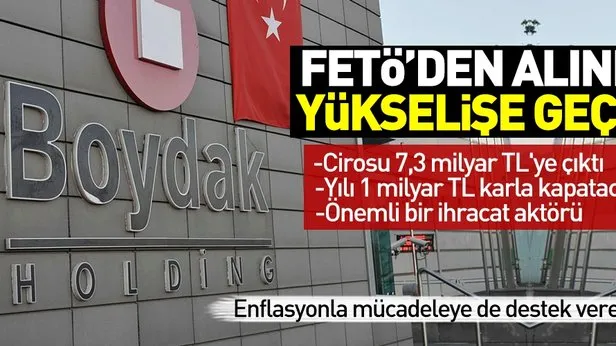 Son Dakika Feto Den Alinan Boydak Holding In Cirosu 7 3 Milyar Tl Ye Yukseldi Takvim