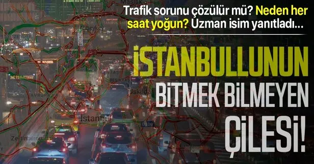 İstanbul’un trafik sorunu çözülür mü? Neden her saatte trafik var? Uzman isim cevapladı...