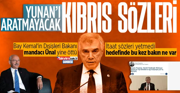 CHP Genel Başkanı Kemal Kılıçdaroğlu'nun mandacı danışmanı Ünal Çeviköz'den bir Yunan'ı aratmayacak Kıbrıs sözleri