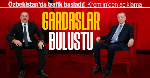 Başkan Erdoğan Şanghay Zirvesi için Özbekistan'da! Azerbaycan Cumhurbaşkanı Aliyev ile temas...