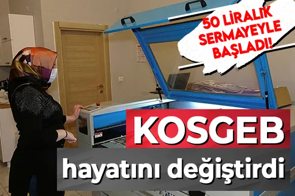 50 liralık sermayeyle başladı! KOSGEB hibe kredisi hayatını değiştirdi-1